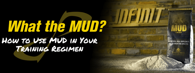 Bag of INFINIT Mud on a table, text "What the Mud? How to use mud in your training regimen"